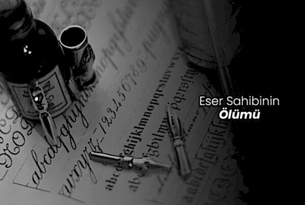 Eser Sahibinin Ölümü