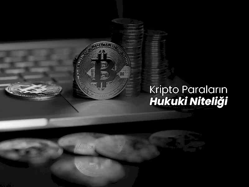 Kripto Paraların Hukuki Niteliği