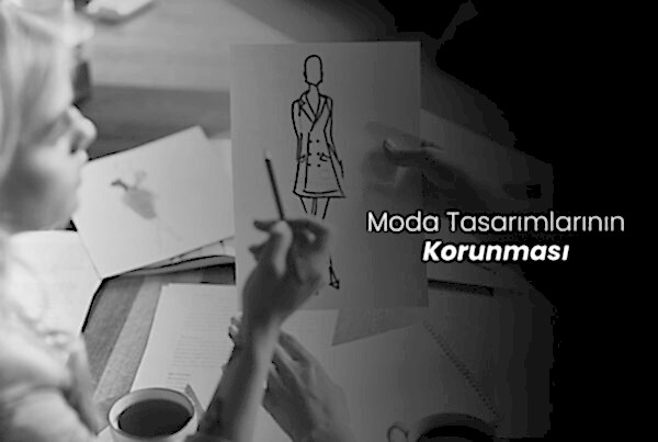 Moda Tasarımlarının Korunması